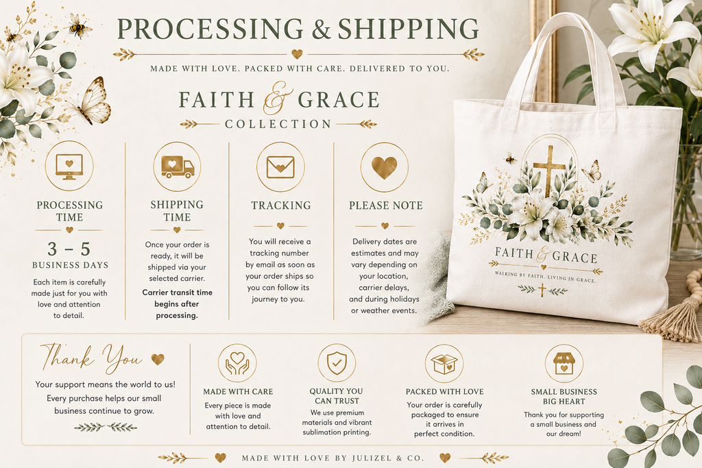 Faith and Grace tote processing and shipping information