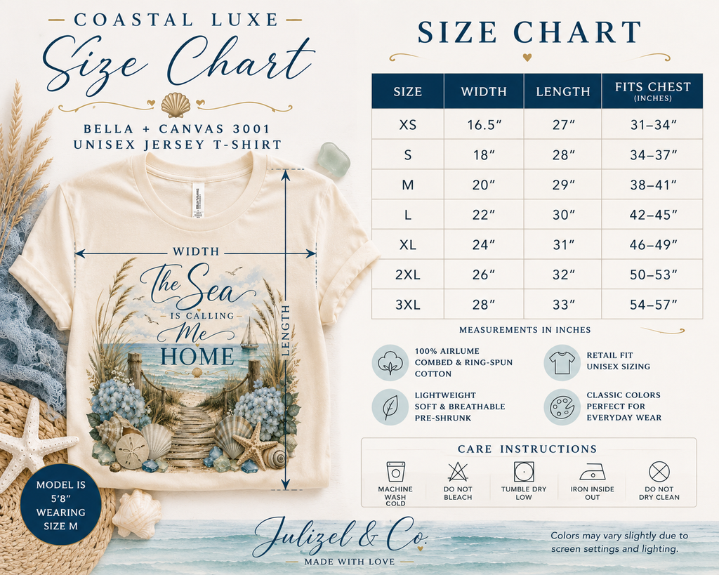 The Sea Is Calling Me Home Coastal Luxe Tee size chart