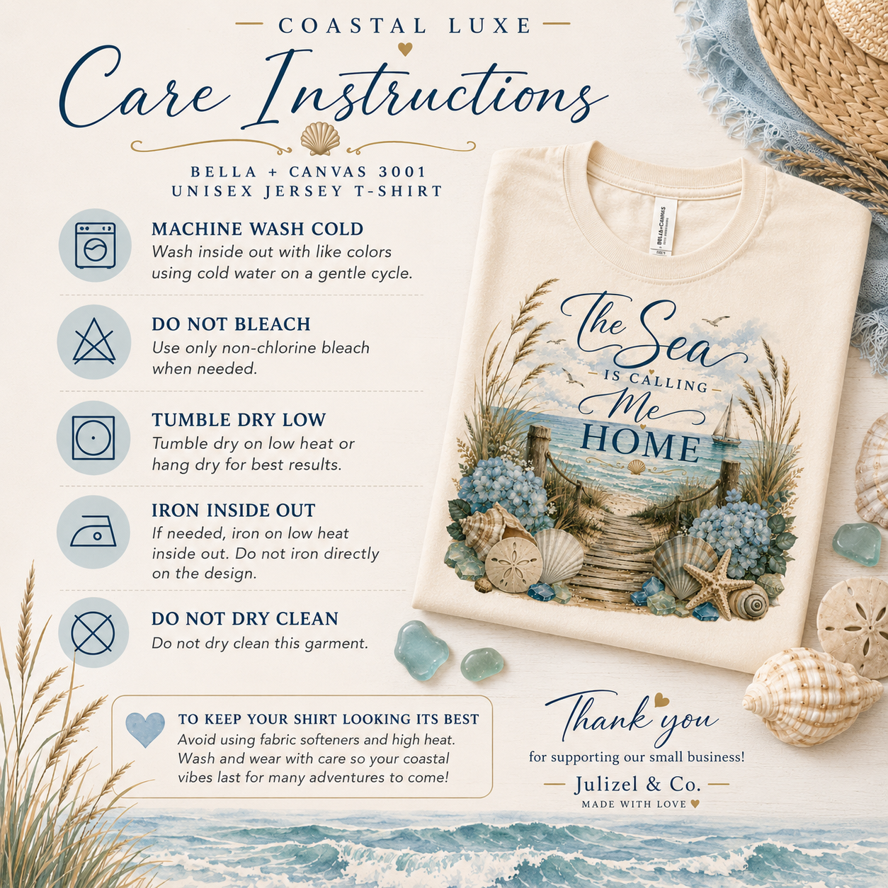 The Sea Is Calling Me Home Coastal Luxe Tee care instructions