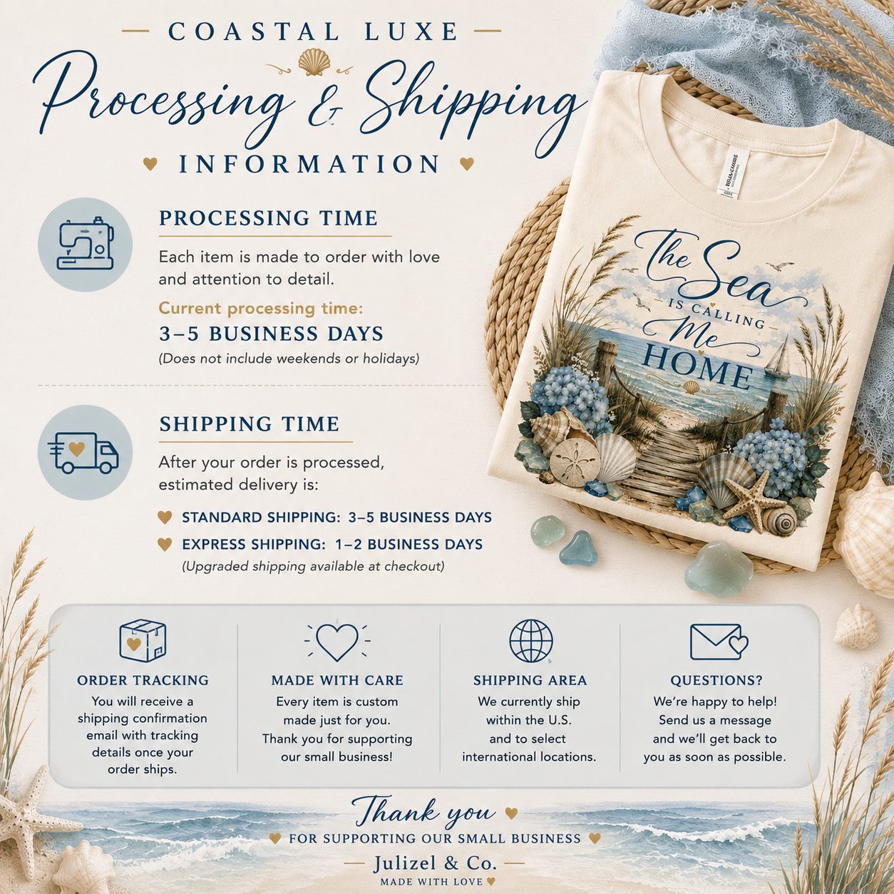 The Sea Is Calling Me Home Coastal Luxe Tee processing and shipping information