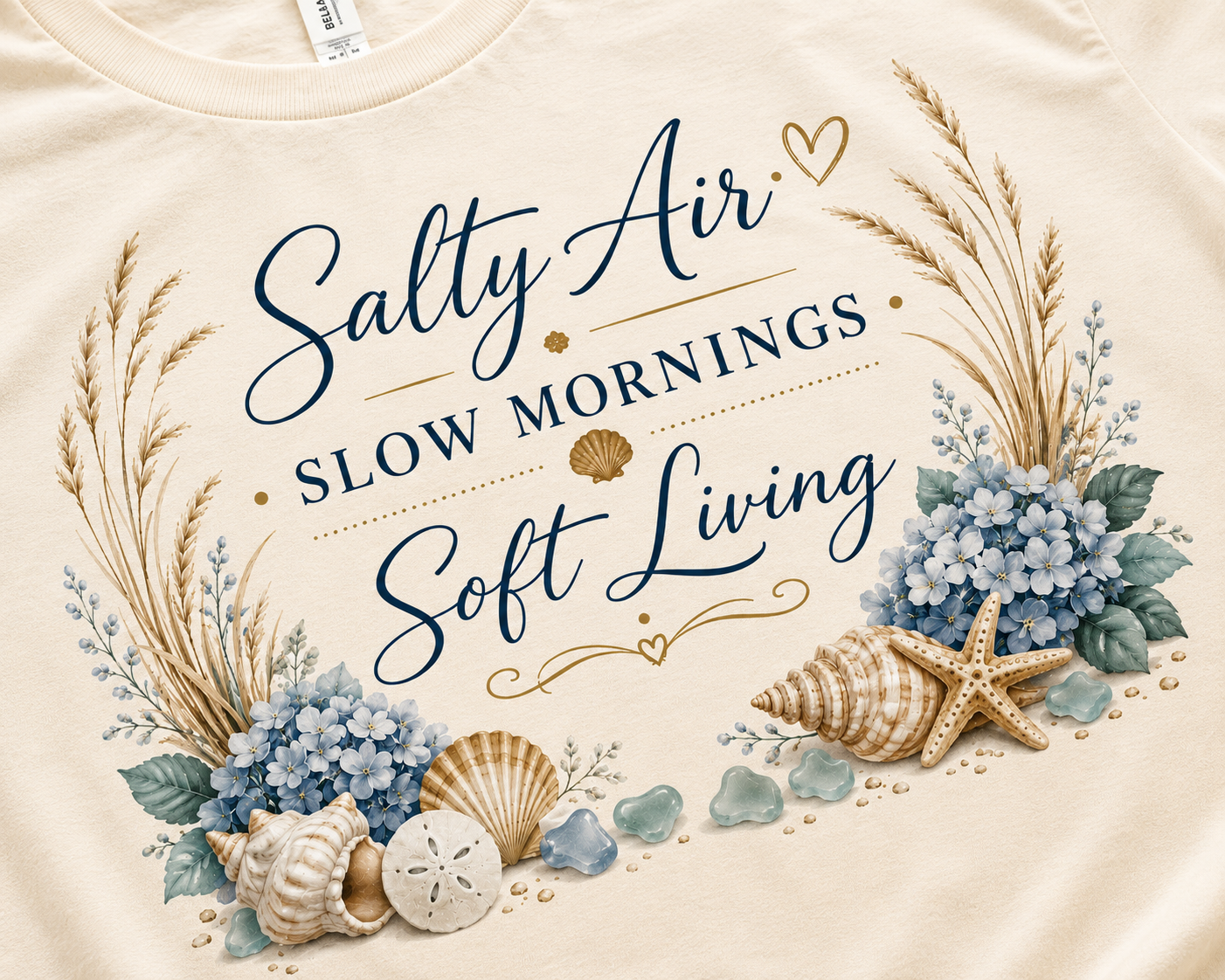 Salty Air Slow Mornings Soft Living Coastal Luxe Tee design detail