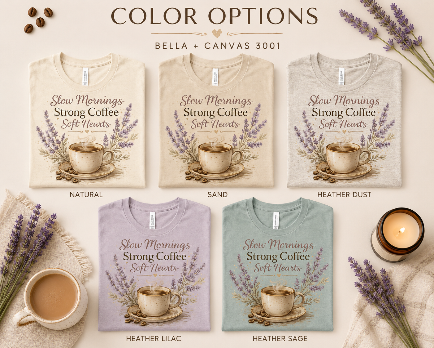Slow Mornings Strong Coffee Soft Hearts T-Shirt | Coffee & Cozy Graphic Tee