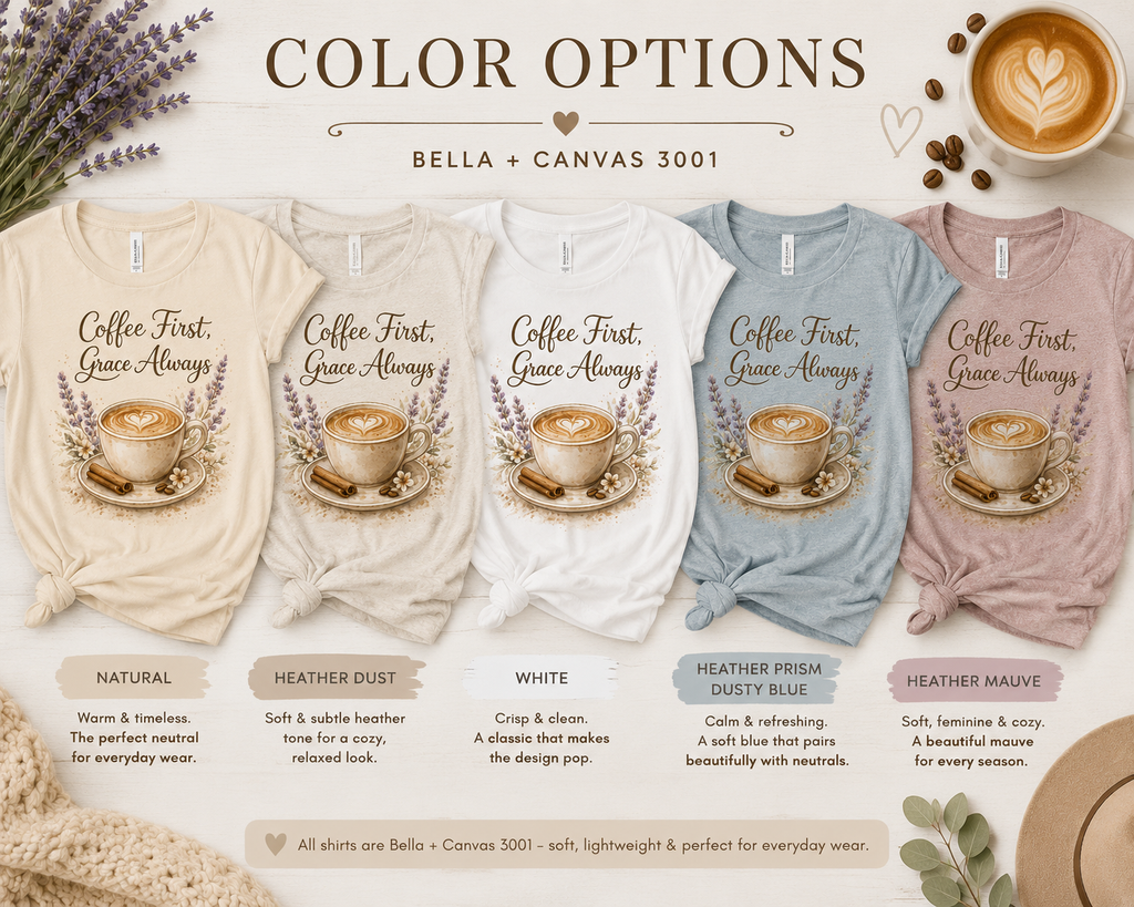 Coffee First, Grace Always T-Shirt | Coffee & Cozy Faith Graphic Tee