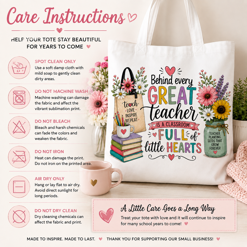 Care instructions for Behind Every Great Teacher teacher tote bag